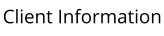 Client Information